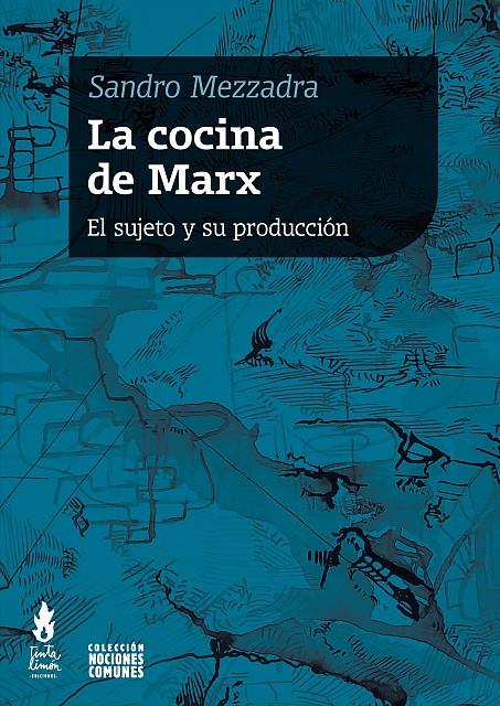 LA COCINA DE MARX | 9789873687044 | MEZZADRA, SANDRO