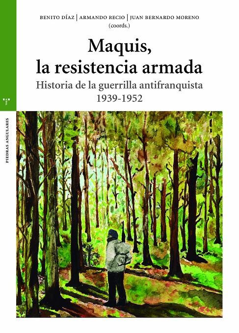 MAQUIS, LA RESISTENCIA ARMADA | 9788419823229 | DÍAZ, BENITO/RECIO, ARMANDO/MORENO, JUAN BERNARDO