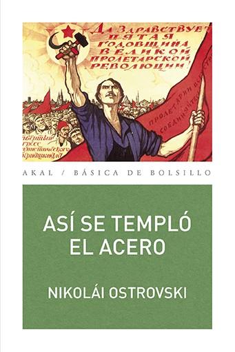 ASÍ SE TEMPLÓ EL ACERO | 9788446041023 | OSTROVSKI, NIKOLÁI