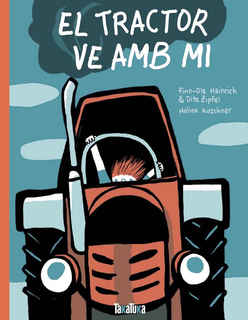 EL TRACTOR VE AMB MI | 9788417383527 | HEINRICH, FINN-OLE / ZIPFEL, DITA