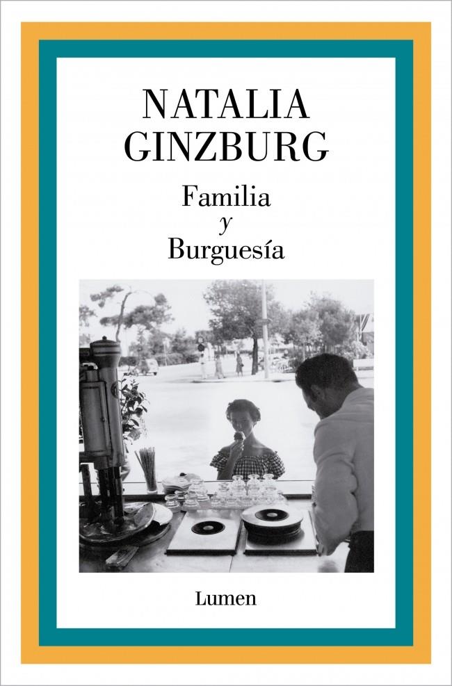 FAMILIA Y BURGUESÍA | 9788426433305 | GINZBURG, NATALIA
