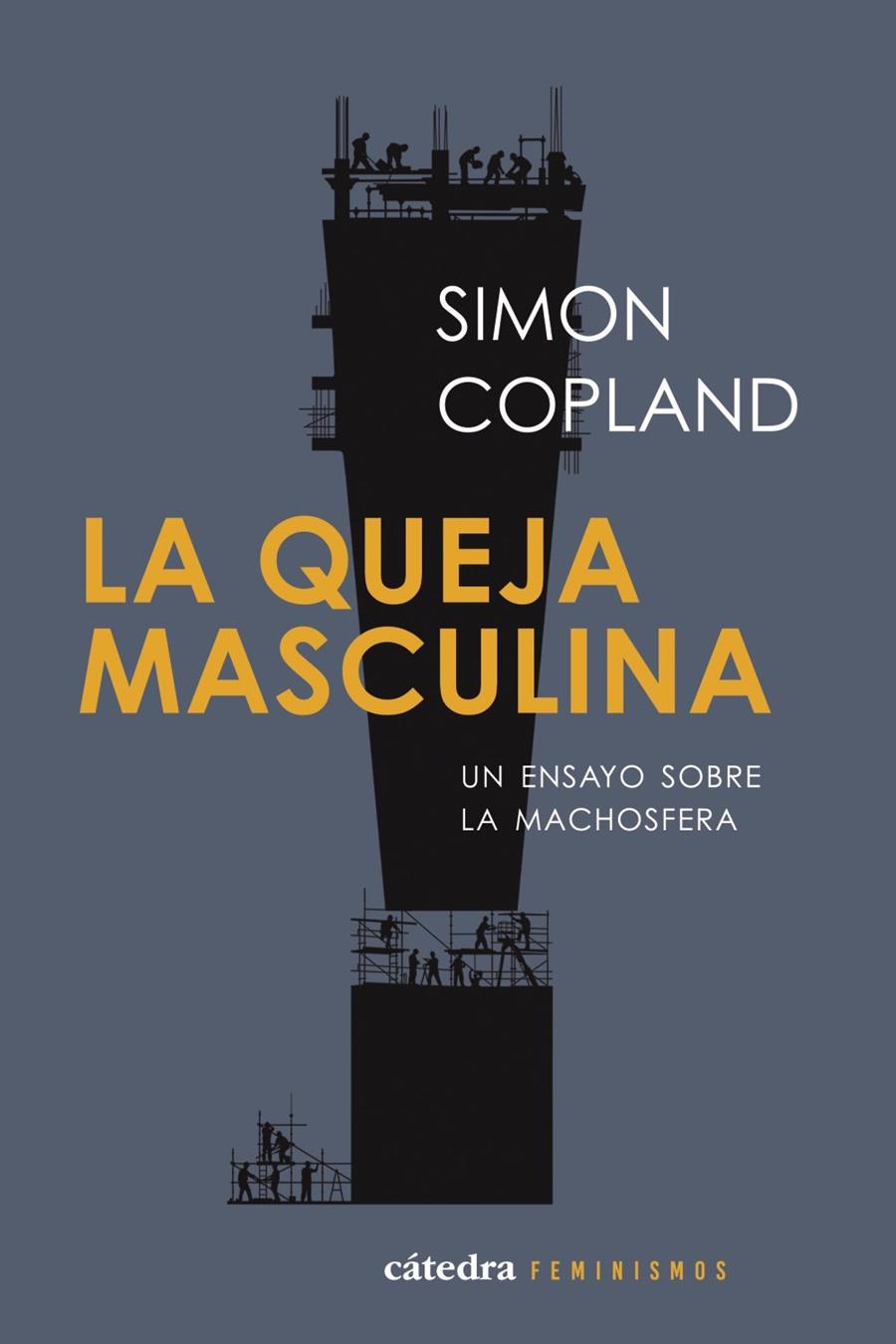 LA QUEJA MASCULINA | 9788437649733 | COPLAND, SIMON JAMES