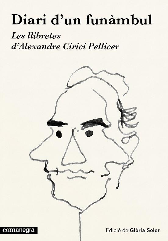 DIARI D'UN FUNÀMBUL. LES LLIBRETES D'ALEXANDRE CIRICI PELLICER | 9788416033454 | SOLER, GLÒRIA