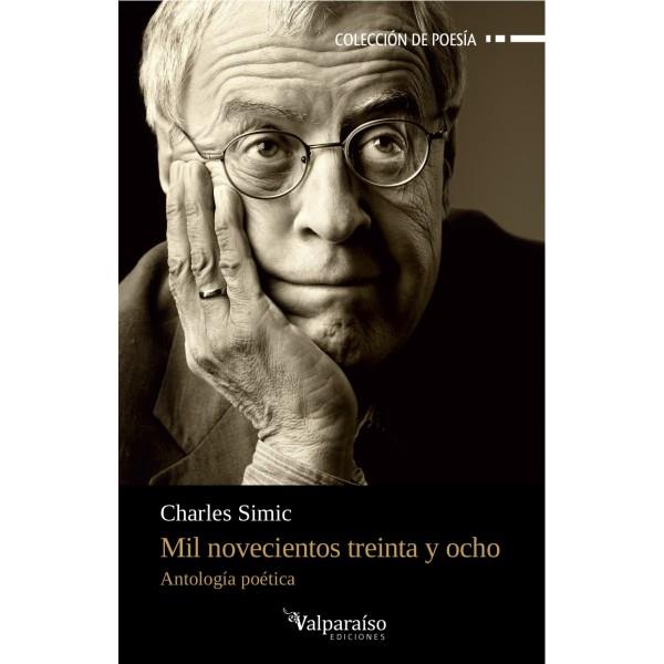 MIL NOVECIENTOS TREINTA Y OCHO | 9788494237362 | SIMIC, CHARLES