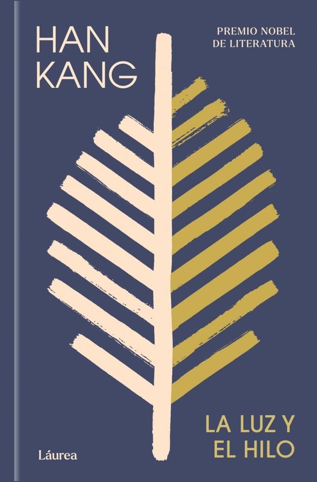 LA LUZ Y EL HILO | 9788439747222 | KANG, HAN