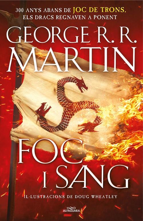 FOC I SANG (CANÇÓ DE GEL I FOC) | 9788420434117 | MARTIN, GEORGE R.R. / WHEATLEY, DOUG