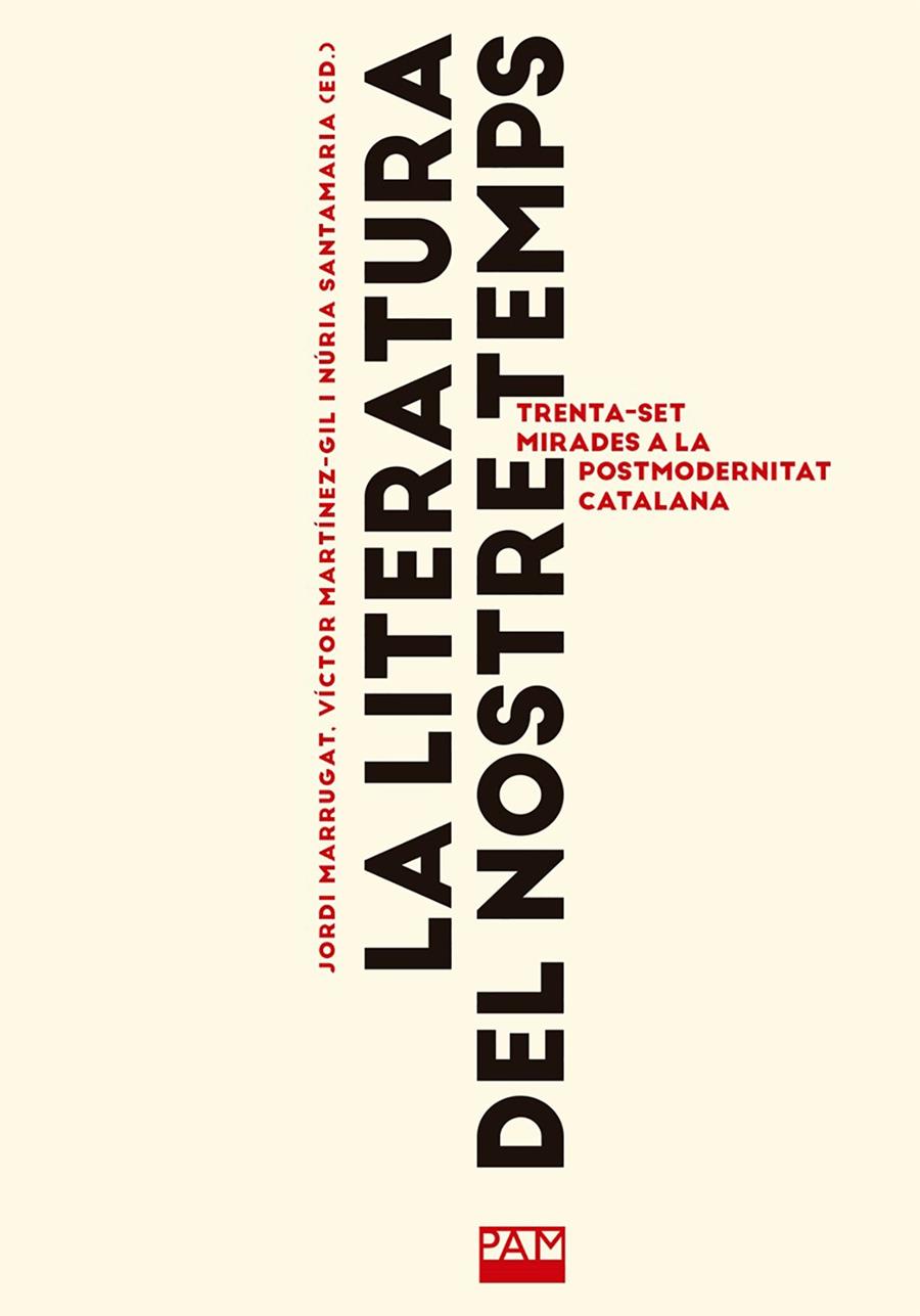 LA LITERATURA DEL NOSTRE TEMPS | 9788491913856 | MARRUGAT DOMENECH, JORDI / MARTÍNEZ-GIL , VÍCTOR / SANTAMARIA, NURIA