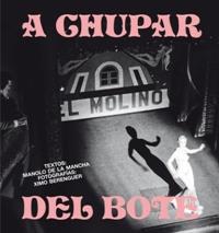 A CHUPAR DEL BOTE | 9788417047023 | BERENGUER, XIMO
