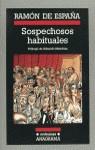 SOSPECHOSOS HABITUALES | 9788433925350 | ESPAÑA, RAMÓN DE
