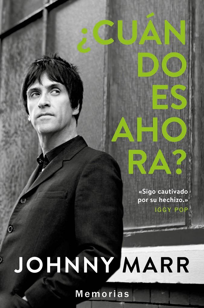 CUÁNDO ES AHORA ? | 9788417081584 | MARR, JOHNNY