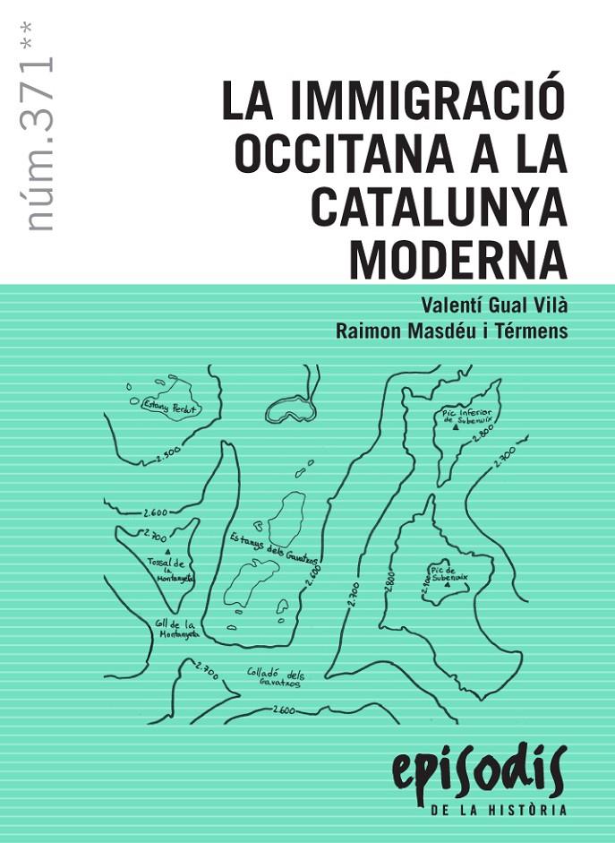 LA INMIGRACIO OCCITANA A LA CATALUNYA MODERNA | 9788423208715 | VALENTI GUAL VILA / RAIMON MASDEU I TERMENS