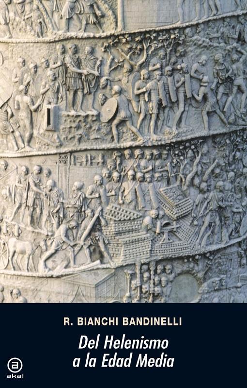 DEL HELENISMO A LA EDAD MEDIA | 9788473392525TA | BANDINELLI, BIANCHI