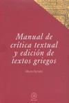 MANUAL DE CRÍTICA TEXTUAL Y EDICIÓN DE TEXTOS GRIEGOS | 9788446029458TA | BERNABÉ, ALBERTO