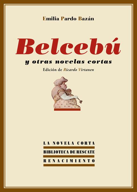 BELCEBÚ Y OTRAS NOVELAS CORTAS | 9788416246083 | PARDO BAZÁN, EMILIA