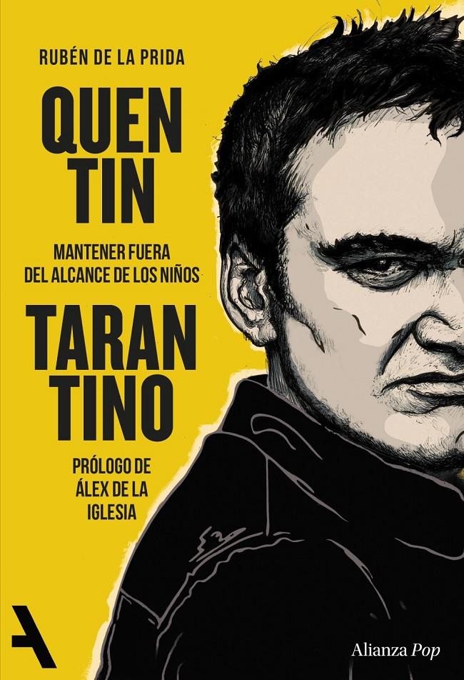 QUENTIN TARANTINO. MANTENER FUERA DEL ALCANCE DE LOS NIÑOS | 9791370093198 | PRIDA, RUBÉN DE LA