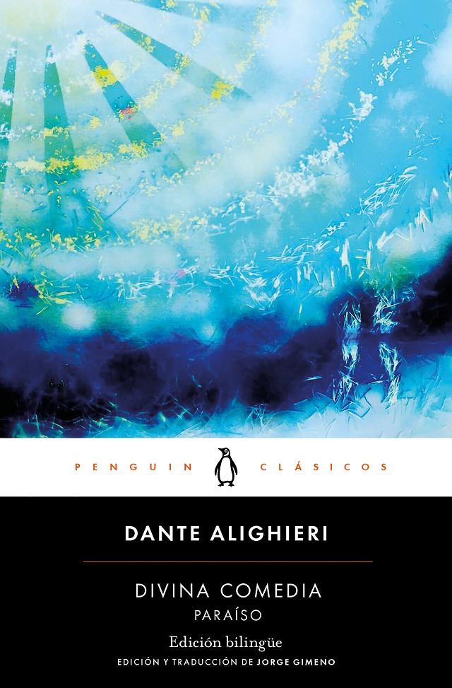 DIVINA COMEDIA. PARAÍSO (EDICIÓN BILINGÜE) | 9788491055020 | DANTE ALIGHIERI