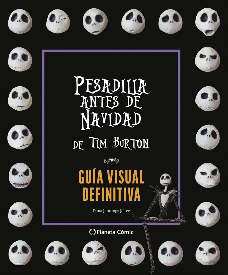 PESADILLA ANTES DE NAVIDAD GUÍA VISUAL DEFINITIVA | 9791387781163 | BURTON, TIM
