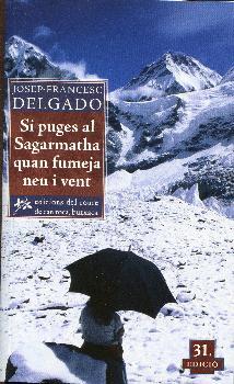 SI PUGES AL SAGARMATHA QUAN FUMEJA NEU I VENT | 9788461145584 | DELGADO, JOSEP FRANCESC