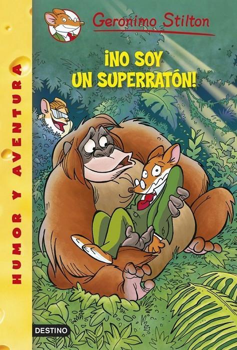 NO SOY UN SUPERRATÓN! | 9788408122395 | STILTON, GERONIMO