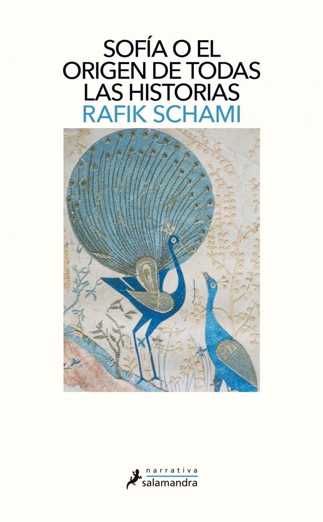 SOFÍA O EL ORIGEN DE TODAS LAS HISTORIAS | 9788498387353TA | SCHAMI, RAFIK