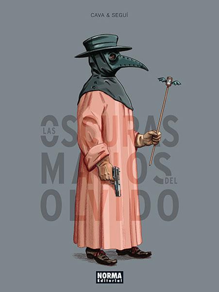 LAS OSCURAS MANOS DEL OLVIDO | 9788467915365 | CAVA / SEGUÍ, BARTOLOME