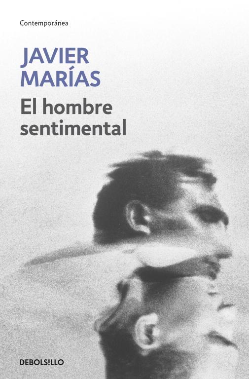 HOMBRE SENTIMENTAL, EL | 9788483461389 | MARÍAS, JAVIER