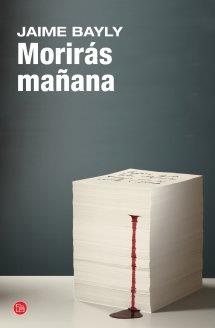MORIRÁS MAÑANA | 9788466326889 | BAYLY, JAIME