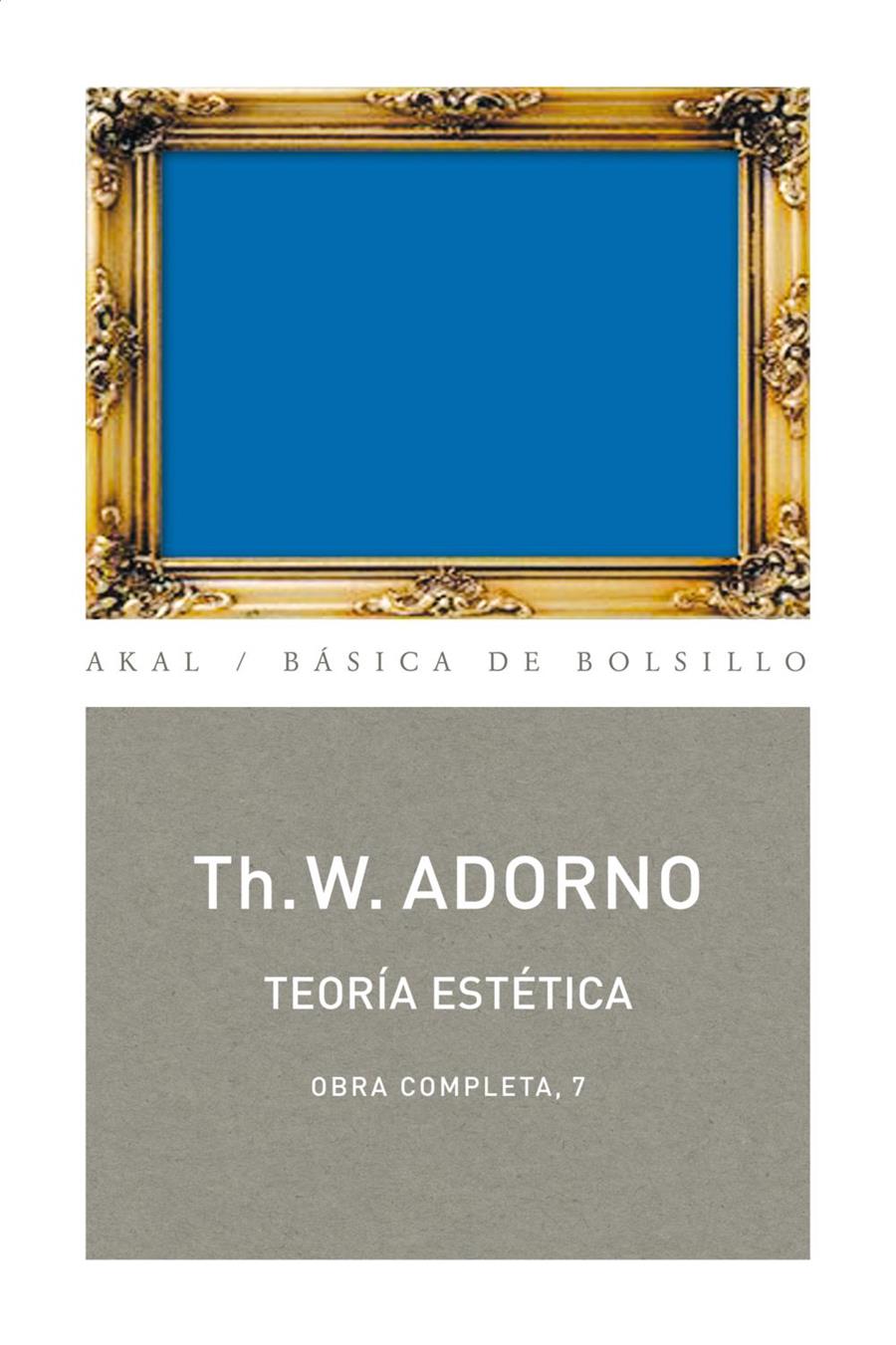 TEORÍA ESTÉTICA | 9788446016700 | ADORNO, TH. W.