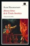 JÓVENES HÉROES DE LA UNIÓN SOVIÉTICA | 9788418668647 | HALBERSTA, ALEX