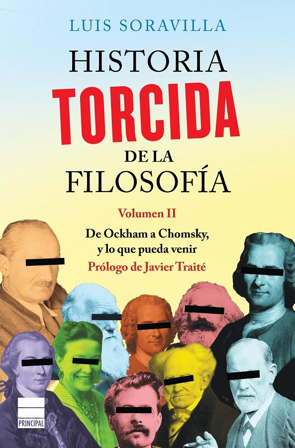 HISTORIA TORCIDA DE LA FILOSOFÍA. VOLUMEN II | 9788416223589TA | SORAVILLA, LUIS