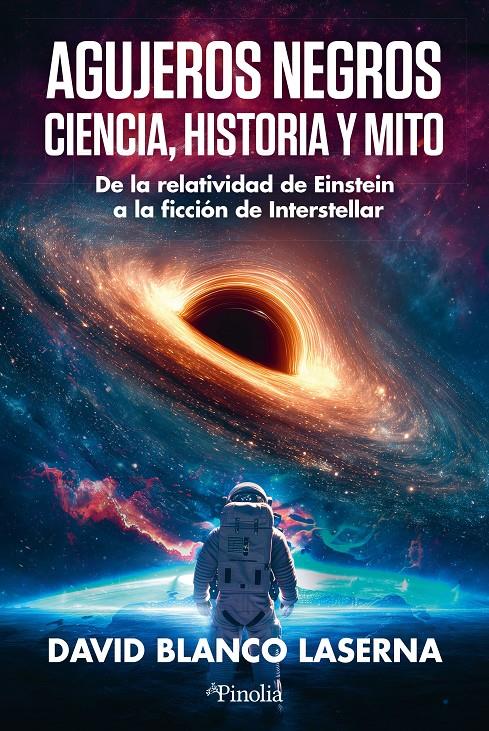 AGUJEROS NEGROS: CIENCIA, HISTORIA Y MITO | 9791387556938 | DAVID BLANCO LASERNA