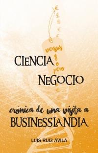 CIENCIA VERSUS NEGOCIO | 9788494104268 | RUIZ ÁVILA, LUIS