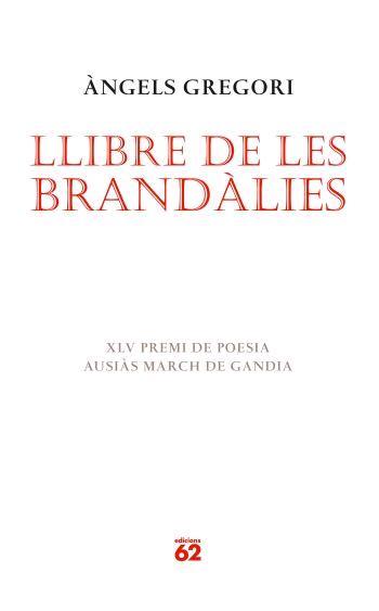 LLIBRE DE LES BRANDÀLIES | 9788429760514 | GREGORI PARRA, ÀNGELS