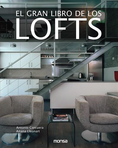 GRAN LIBRO DE LOS LOFTS, EL | 9788496429895 | CORCUERA, ANTONIO Y LLEONART, AITANA