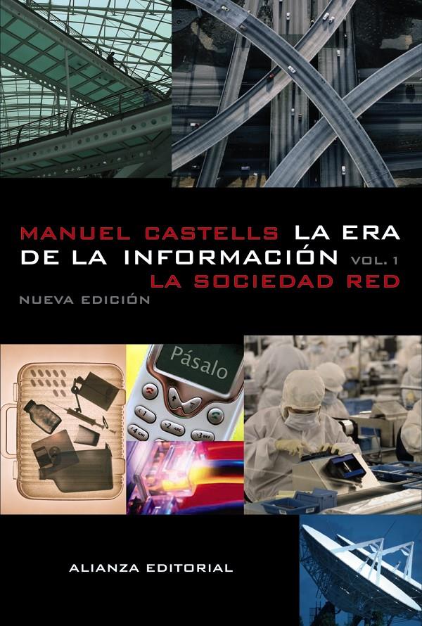 ERA DE LA INFORMACIÓN, LA. VOL 1. LA SOCIEDAD EN RED | 9788420677002 | CASTELLS, MANUEL