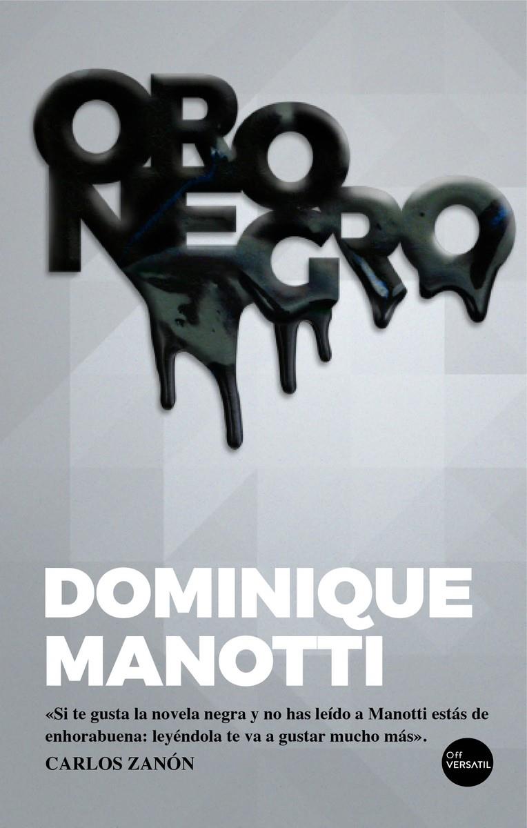 ORO NEGRO | 9788417451622 | MANOTTI, DOMINIQUE