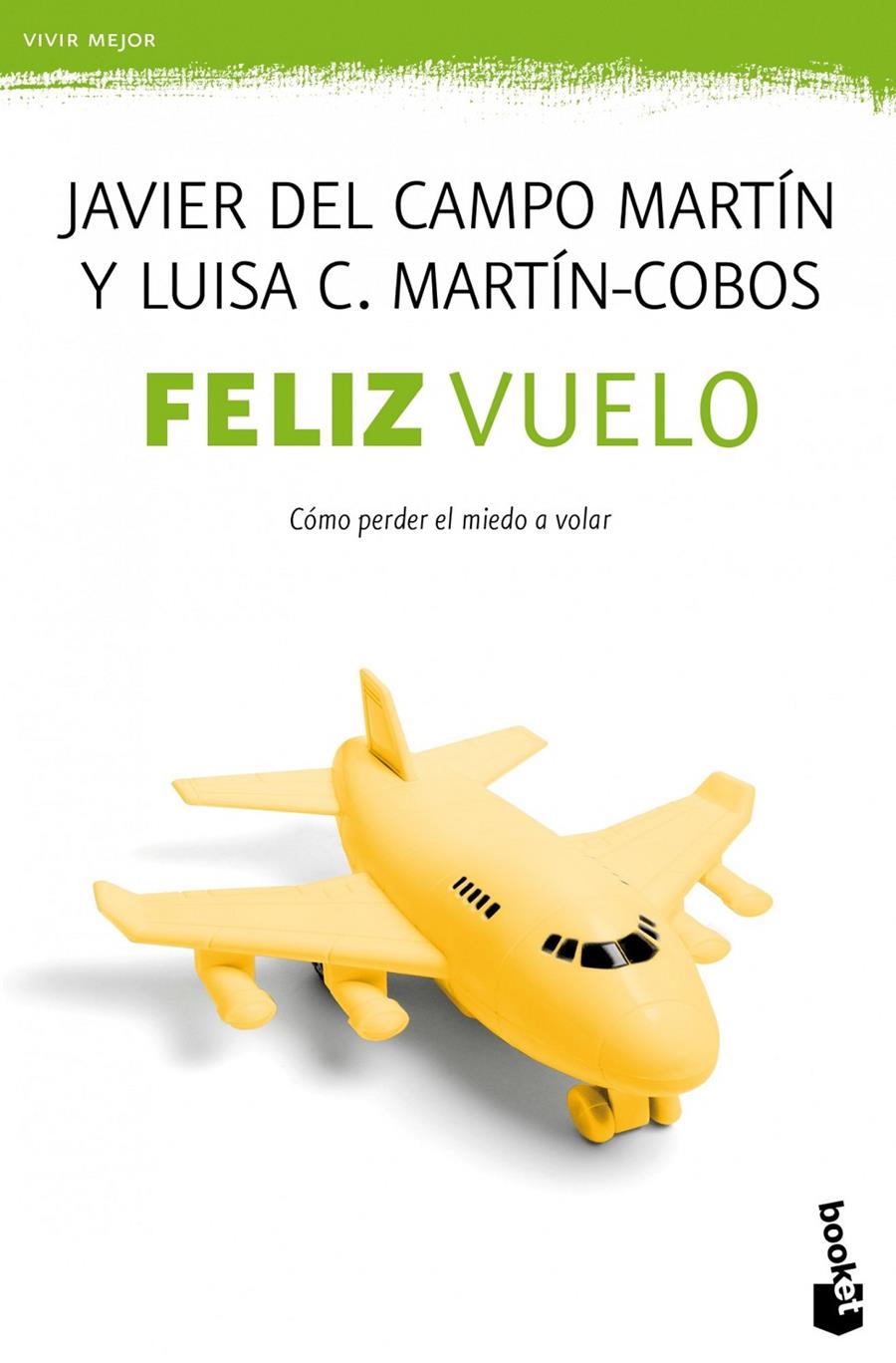 FELIZ VUELO | 9788408005162 | JAVIER DEL CAMPO MARTÍN/LUISA C. MARTÍN-COBOS