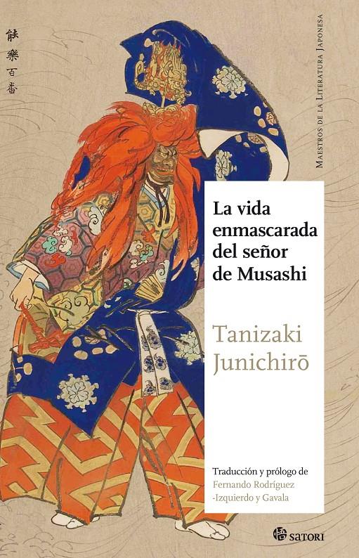 LA VIDA ENMASCARADA DEL SEÑOR DE MUSASHI | 9788494468551 | TANIZAKI, JUNICHIRO