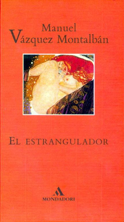 EL ESTRANGULADOR | 9788439719809TA | VÁZQUEZ MONTALBÁN, MANUEL