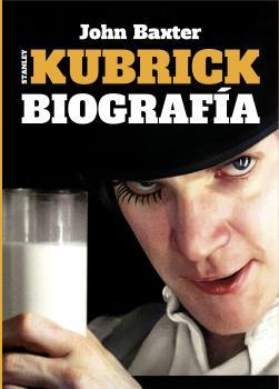 STANLEY KUBRICK BIOGRAFÍA | 9788494666216 | BAXTER, JOHN