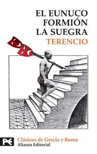 EUNUCO, EL / FORMIÓN / LA SUEGRA | 9788420658742 | TERENCIO