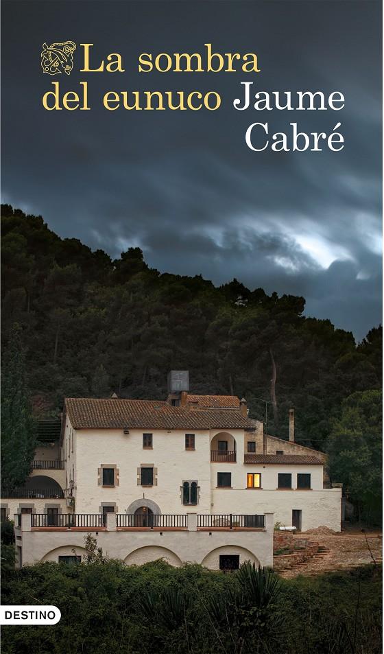 SOMBRA DEL EUNUCO, LA | 9788423349951 | CABRÉ, JAUME