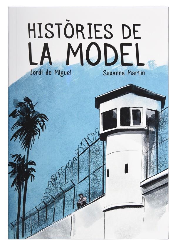 HISTÒRIES DE LA MODEL | 9788491564539 | MARTÍN, SUSANNA / MIGUEL, JORDI DE