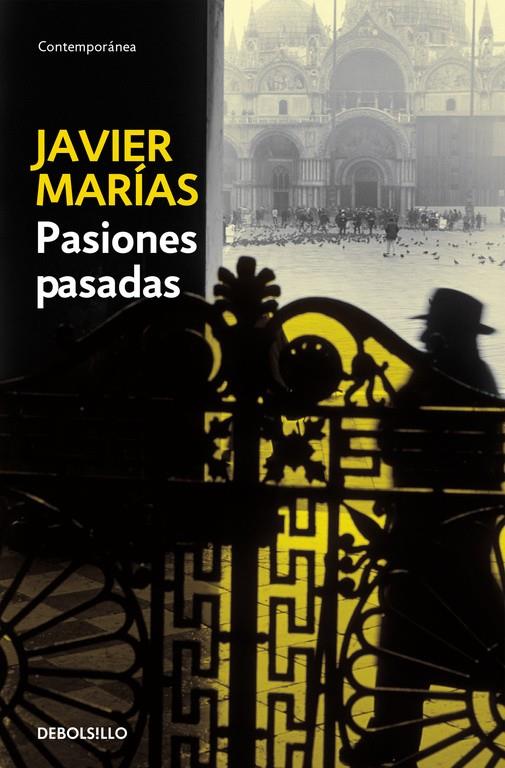 PASIONES PASADAS | 9788483463376 | MARÍAS, JAVIER