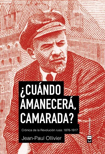 CUÁNDO AMANECERÁ, CAMARADA? | 9788494634369 | OLLIVIER (FRANCÉS), JEAN PAUL