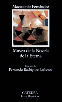 MUSEO DE LA NOVELA DE LA ETERNA | 9788437613796 | FERNÁNDEZ, MACEDONIO