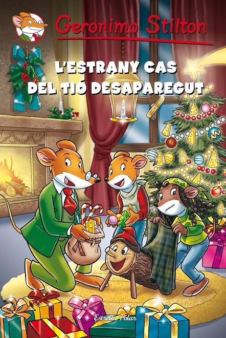 ESTRANY CAS DEL TIÓ DESAPAREGUT | 9788490572375 | STILTON, GERONIMO