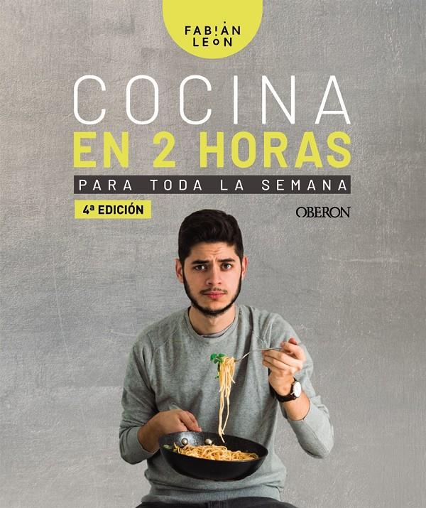 COCINA EN 2 HORAS PARA TODA LA SEMANA | 9788441541207 | LEÓN, FABIÁN