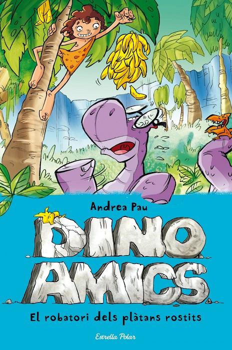 DINOAMICS. EL ROBATORI DELS PLÀTANS ROSTITS | 9788490573785 | PAU, ANDREA