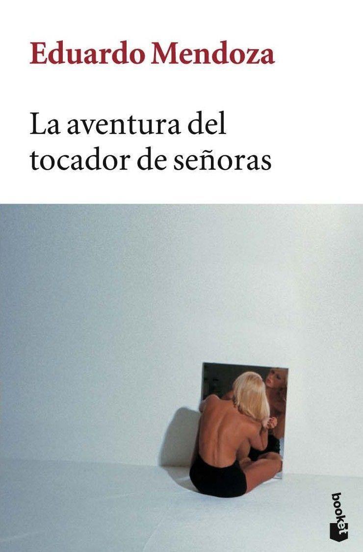 AVENTURA DEL TOCADOR DE SEÑORAS, LA | 9788432217036 | MENDOZA, EDUARDO